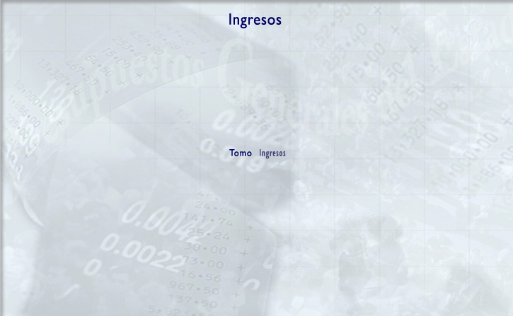Ingresos. Tomos