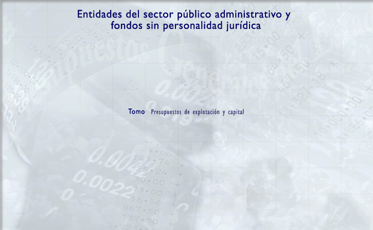 Entidades del sector pblico administrativo y fondos sin personalidad jurdica. Tomos