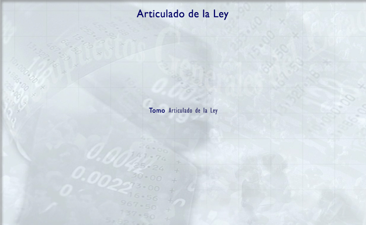 Articulado de la Ley. Tomos