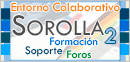 Entorno colaborativo SOROLLA2. Formacion, soporte, foros
